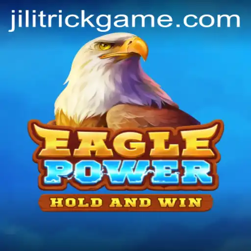 EaglePower: Unleashing the JILITRICK Adventure